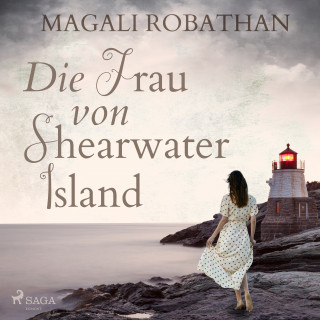 Magali Robathan: Die Frau von Shearwater Island