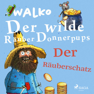 Walko: Der wilde Räuber Donnerpups – Der Räuberschatz