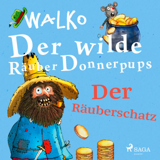 Walko: Der wilde Räuber Donnerpups – Der Räuberschatz