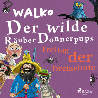 Walko: Der wilde Räuber Donnerpups – Freitag der Dreizehnte