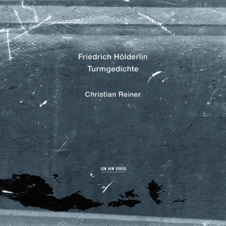 Friedrich Hölderlin: Friedrich Hölderlin: Turmgedichte