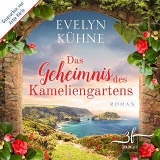 Evelyn Kühne: Das Geheimnis des Kameliengartens