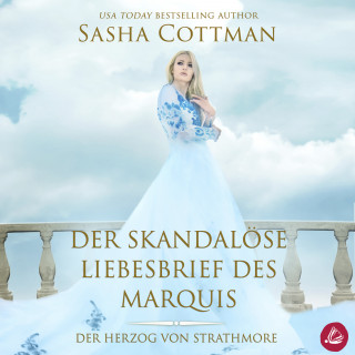 Sasha Cottman: Der skandalöse Liebesbrief des Marquis