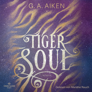G. A. Aiken: Tiger Soul (Tigers 1)