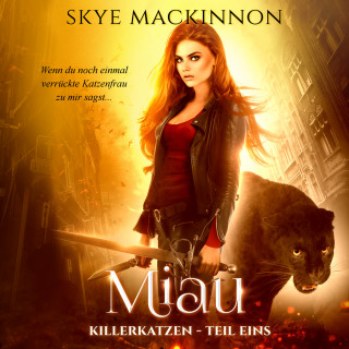 Skye MacKinnon: Killerkatzen - Teil 1