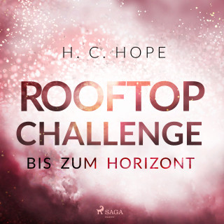 H. C. Hope: Rooftop Challenge – Bis zum Horizont