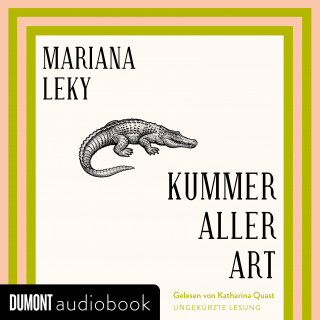 Mariana Leky: Kummer aller Art