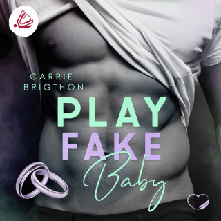 Carrie Brigthon: Play Fake Baby