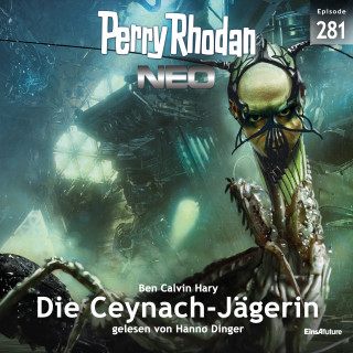 Calvin Ben Hary: Perry Rhodan Neo 281: Die Ceynach-Jägerin