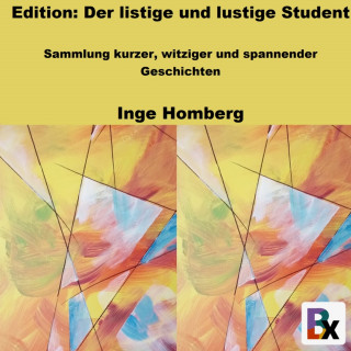 Inge Homberg: Edition: Der listige und lustige Student