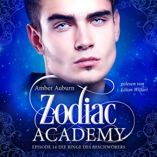Amber Auburn: Zodiac Academy, Episode 14 - Die Ringe des Beschwörers