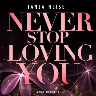 Tanja Neise: Never Stop Loving You