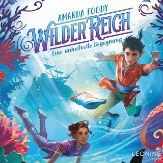 Amanda Foody: WilderReich (Band 02) - Eine unheilvolle Begegnung