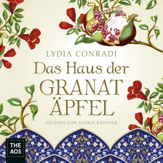 Lydia Conradi: Das Haus der Granatäpfel