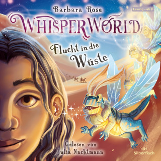 Barbara Rose: Whisperworld 2: Flucht in die Wüste