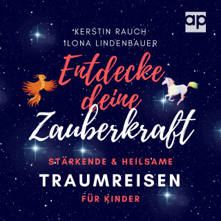 Kerstin Rauch: Entdecke deine Zauberkraft