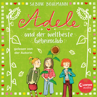 Sabine Bohlmann: Adele und der weltbeste Geheimclub