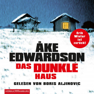 Åke Edwardson: Das dunkle Haus (Ein Erik-Winter-Krimi 11)