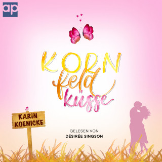 Karin Koenicke: Kornfeldküsse