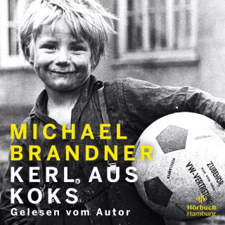 Michael Brandner: Kerl aus Koks