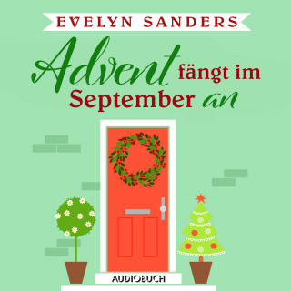 Evelyn Sanders: Advent fängt im September an