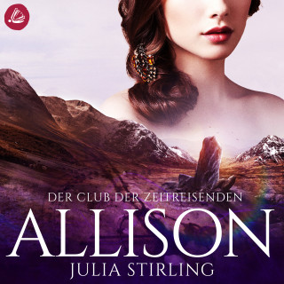 Julia Stirling: Der Club der Zeitreisenden - Allison