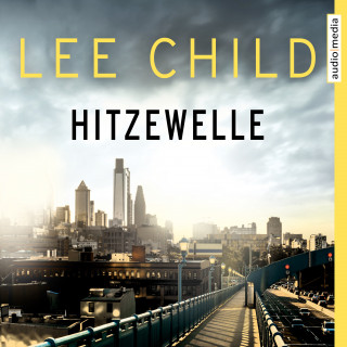 Lee Child: Hitzewelle - Eine Jack-Reacher-Story
