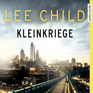 Lee Child: Kleinkriege - Eine Jack-Reacher-Story