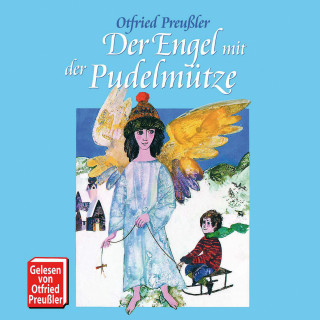 Otfried Preußler: Der Engel mit der Pudelmütze
