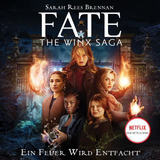 Ava Corrigan: Fate - The Winx Saga (Band 2) - Ein Feuer wird entfacht