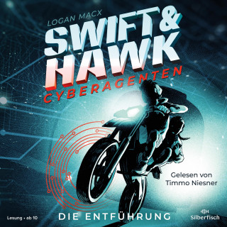 Logan Macx: Swift & Hawk, Cyberagenten 1: Die Entführung