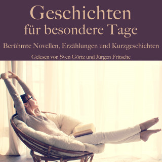 Nikolai Gogol, Giovanni Boccaccio, Honoré de Balzac, Kurt Tucholsky, Washington Irving, Guy de Maupassant, Heinrich von Kleist: Geschichten für besondere Tage