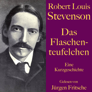 Robert Louis Stevenson: Robert Louis Stevenson: Das Flaschenteufelchen