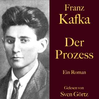 Franz Kafka: Franz Kafka: Der Prozess
