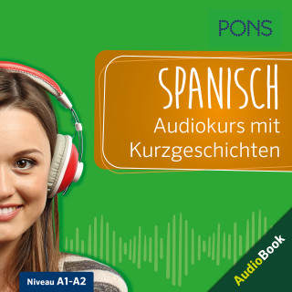 PONS-Redaktion, Manuel Vila Baleato, Margarita Görrissen: PONS Spanisch Audiokurs mit Kurzgeschichten