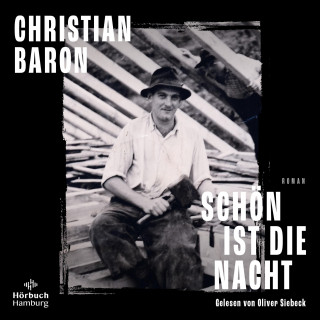 Christian Baron: Schön ist die Nacht