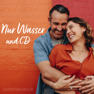 Christian Rook: Nur Wasser und CD