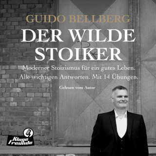 Guido Bellberg: Der Wilde Stoiker