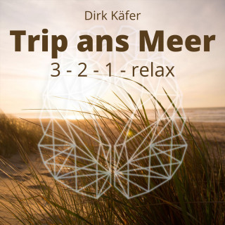 Dirk Käfer: Trip ans Meer