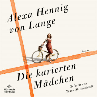Alexa Hennig von Lange: Die karierten Mädchen