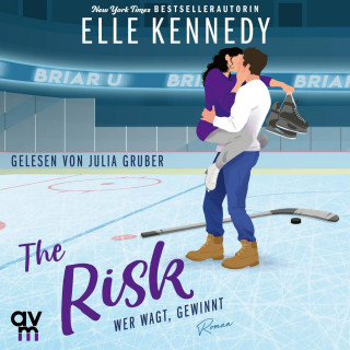 Elle Kennedy: The Risk – Wer wagt, gewinnt (Briar U 2)