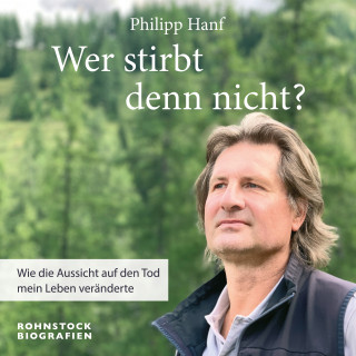 Philipp Hanf, Sebastian Blottner: Wer stirbt denn nicht?