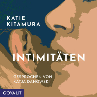 Katie Kitamura: Intimitäten