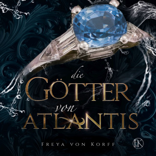 Freya von Korff: Die Götter von Atlantis