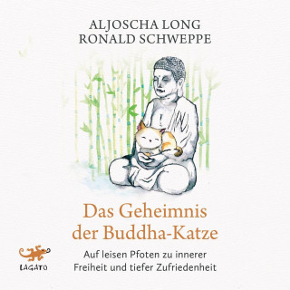 Aljoscha Long, Ronald Schweppe: Das Geheimnis der Buddha-Katze