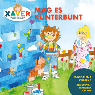 Xaver Wuschelkovsky: Xaver Wuschelkovsky mag es kunterbunt