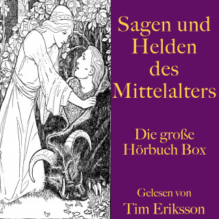 Gottfried von Straßburg, Konrad von Fußesbrunnen, Wolfram von Eschenbach, Anonymus: Sagen und Helden des Mittelalters
