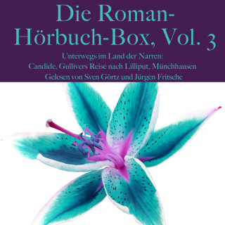 Voltaire, Gottfried August Bürger, Jonathan Swift: Die Roman-Hörbuch-Box, Vol. 3: Unterwegs im Land der Narren