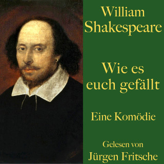 William Shakespeare: William Shakespeare: Wie es euch gefällt