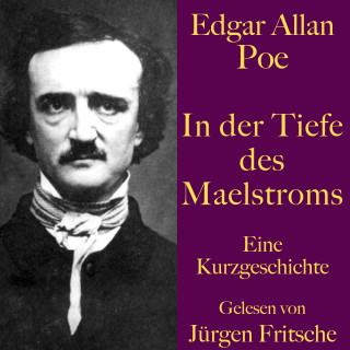 Edgar Allan Poe: Edgar Allan Poe: In der Tiefe des Maelstroms